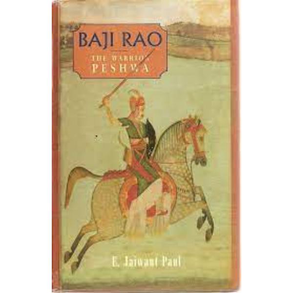 Baji Rao 1 - The Warrior Peshwa - English