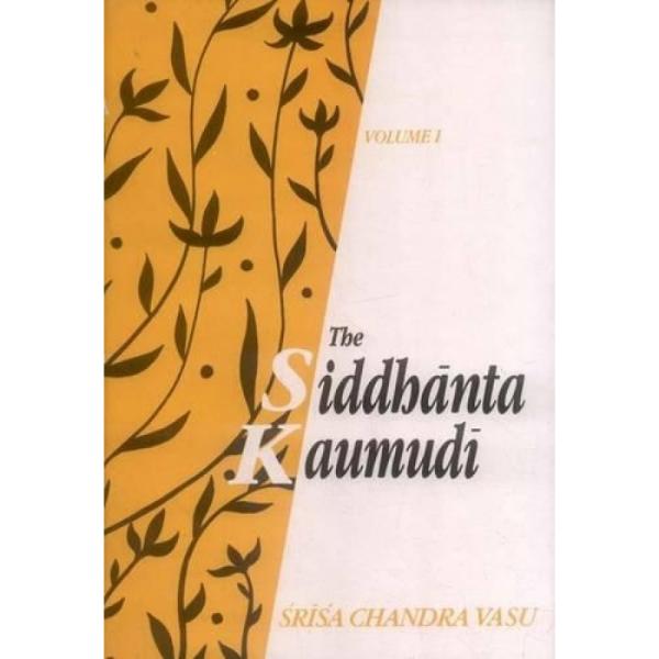 The Siddhanta kaumudi - 2 vols - English
