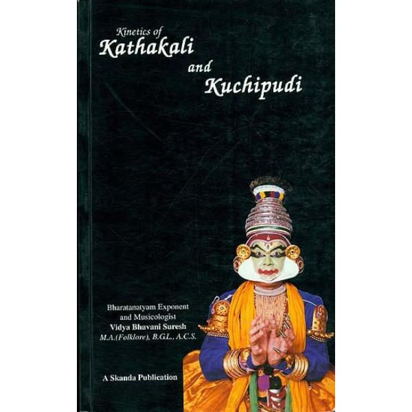 Kinetics Kathakali And Kuchipudi