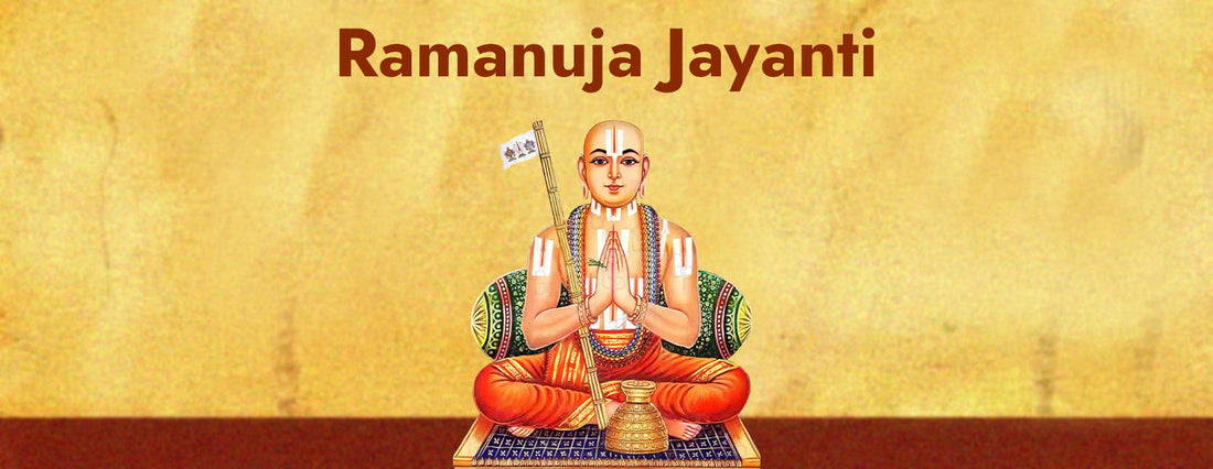 Ramanuja Jayanti – Celebrating the Life and Teachings of a Great Saint