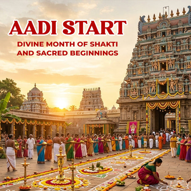 Aadi 2026: Divine Month of Shakti and Sacred Beginnings