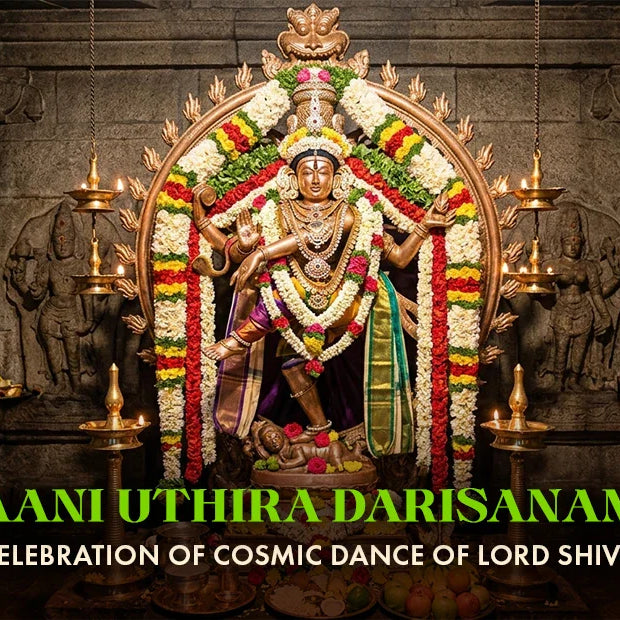 Aani Uthira Darisanam: Celebration of Cosmic Dance of Lord Shiva