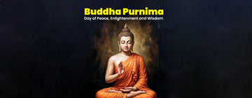 Buddha Purnima: Day of Peace, Enlightenment and Wisdom