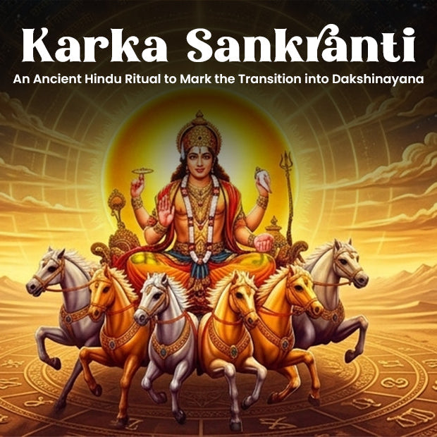 Karka Sankranti: An Ancient Hindu Ritual to Mark the Transition into Dakshinayana
