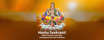Mesha Sankranti 2026: Shubh Muhurat, Puja Vidhi, and Regional New Year Traditions