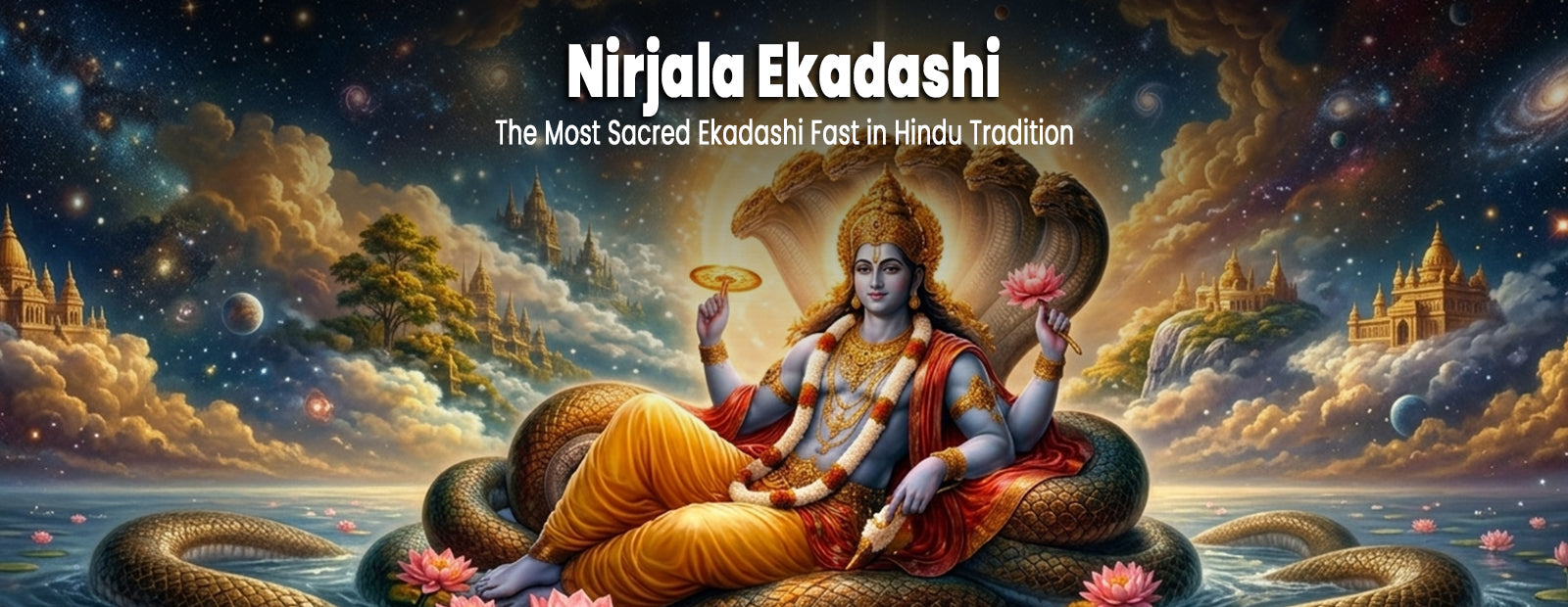 Nirjala Ekadashi: The Most Sacred Ekadashi Fast in Hindu Tradition