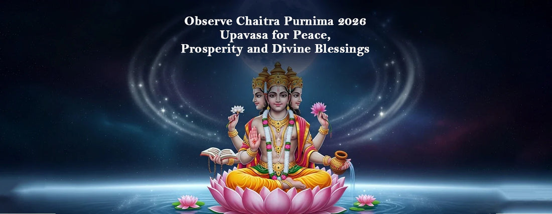 Observe Chaitra Purnima 2026 Upavasa for Peace, Prosperity and Divine Blessings