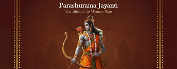 Parashurama Jayanti – The Birth of the Warrior Sage