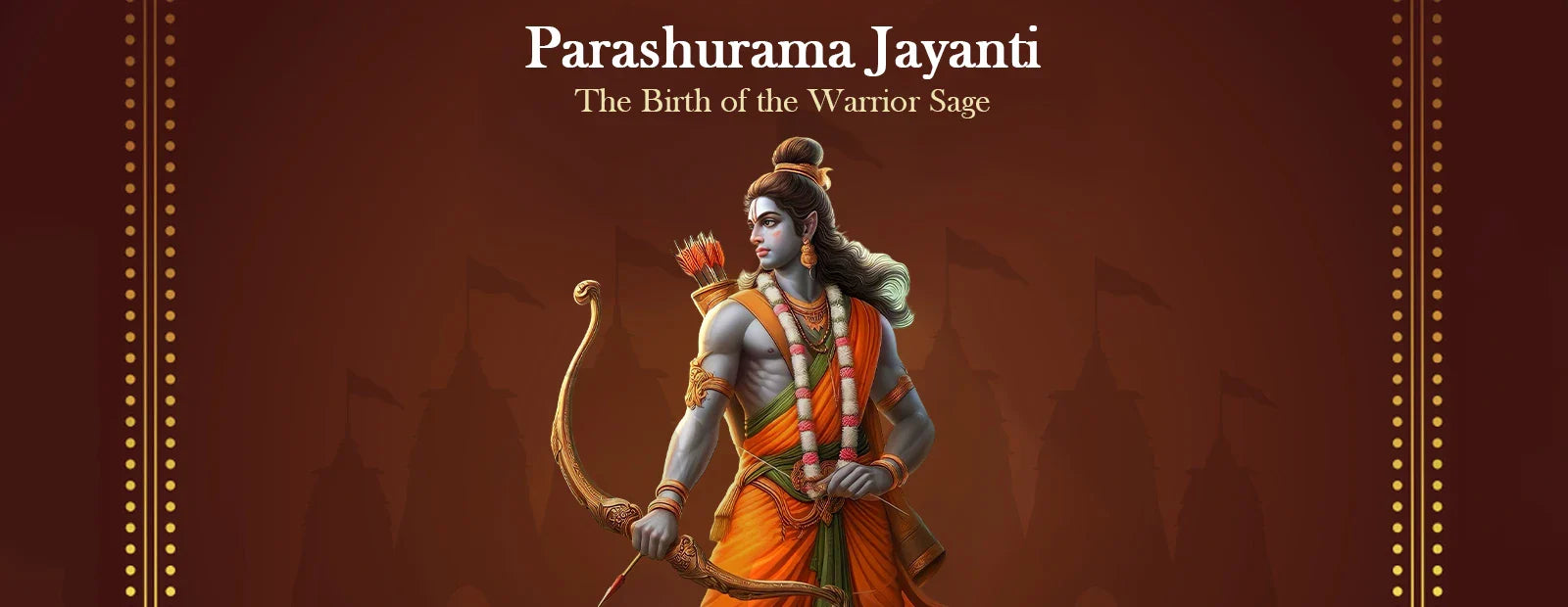 Parashurama Jayanti – The Birth of the Warrior Sage