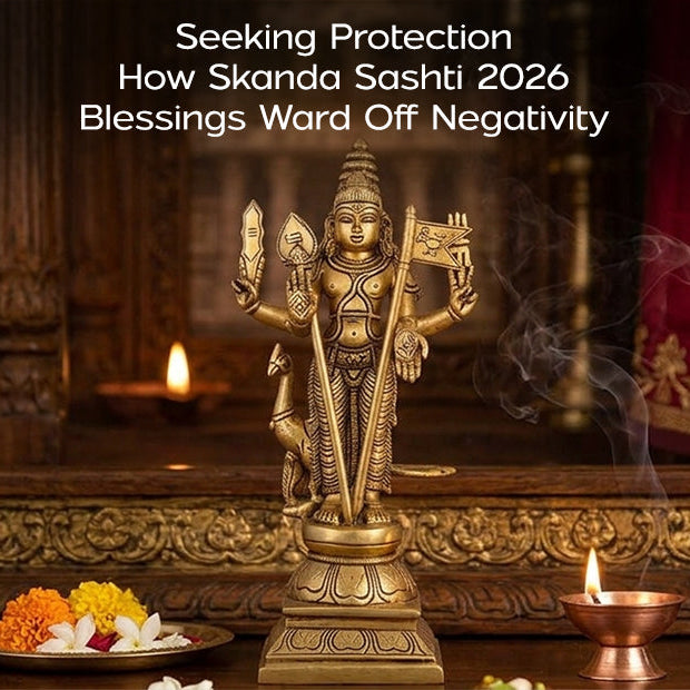 Seeking Protection: How Skanda Sashti 2026 Blessings Ward Off Negativity