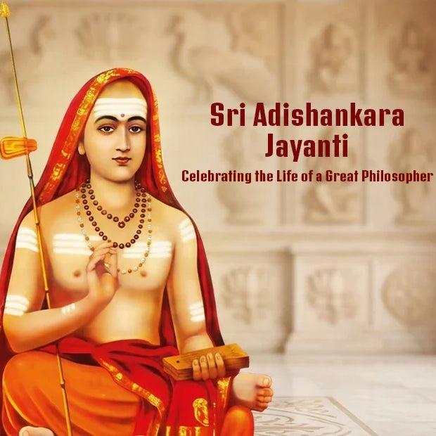 Sri Adishankara Jayanti: Celebrating the Life of a Great Philosopher
