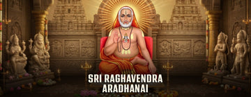 Sri Raghavendra Aradhanai: Significance, History and Ways to Celebrate
