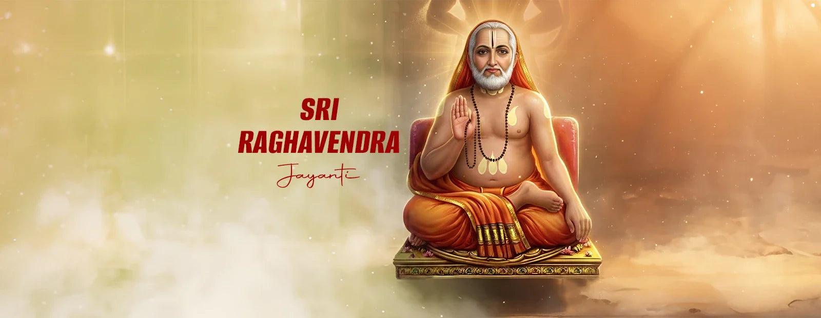Sri Raghavendra Jayanti
