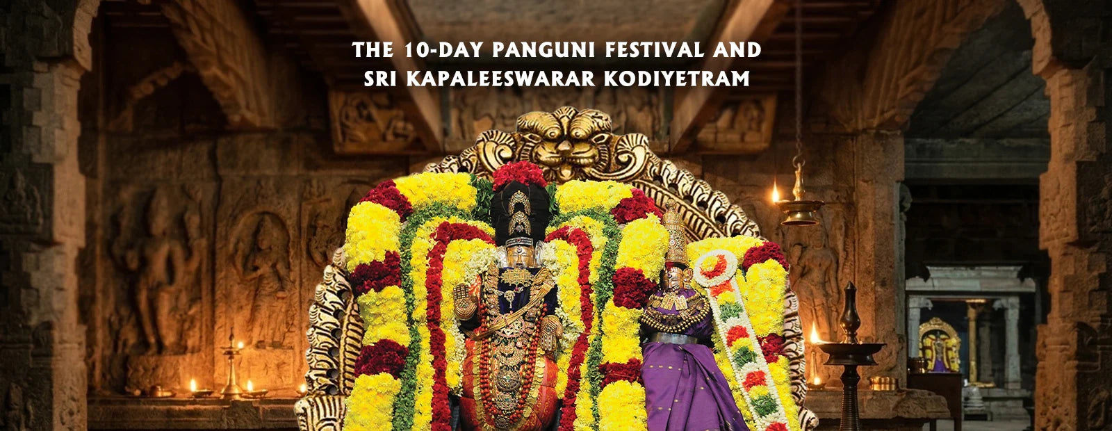 Sri Kapaleeswarar Kodiyetram & 10 Days Panguni Festival – Complete Information
