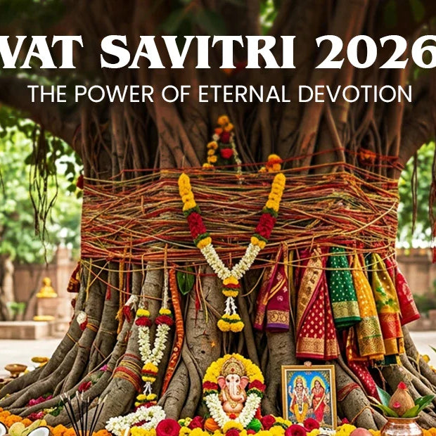 Vat Savitri 2026: The Power of Eternal Devotion