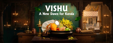 A New Dawn for Kerala: Vishu 2026