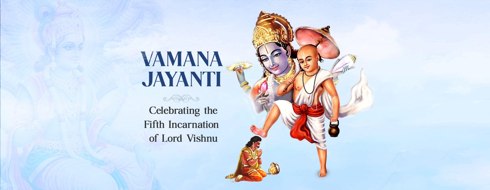 Vamana Jayanti: The Fifth Avtar of Lord Vishnu Celebrations