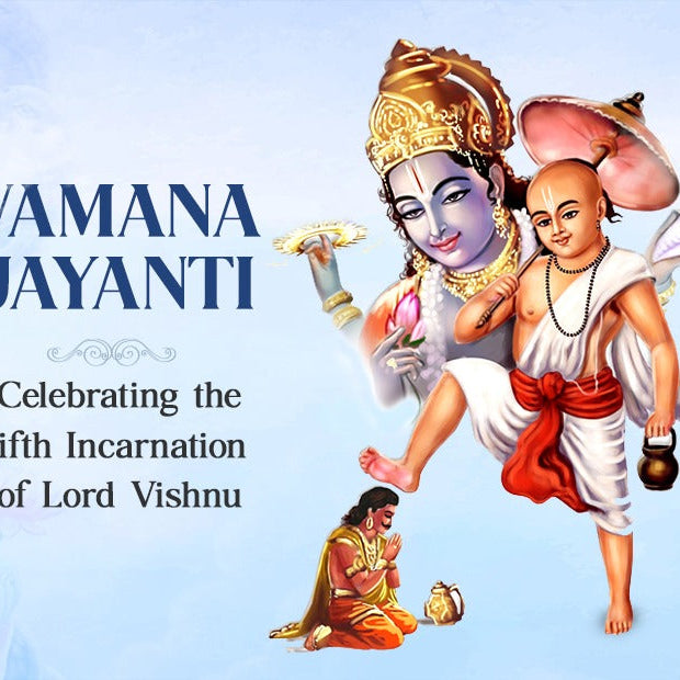 Vamana Jayanti: The Fifth Avtar of Lord Vishnu Celebrations