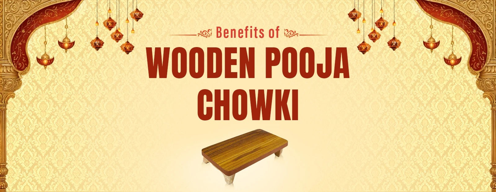 Benefits of Using a Wooden Pooja Chowki