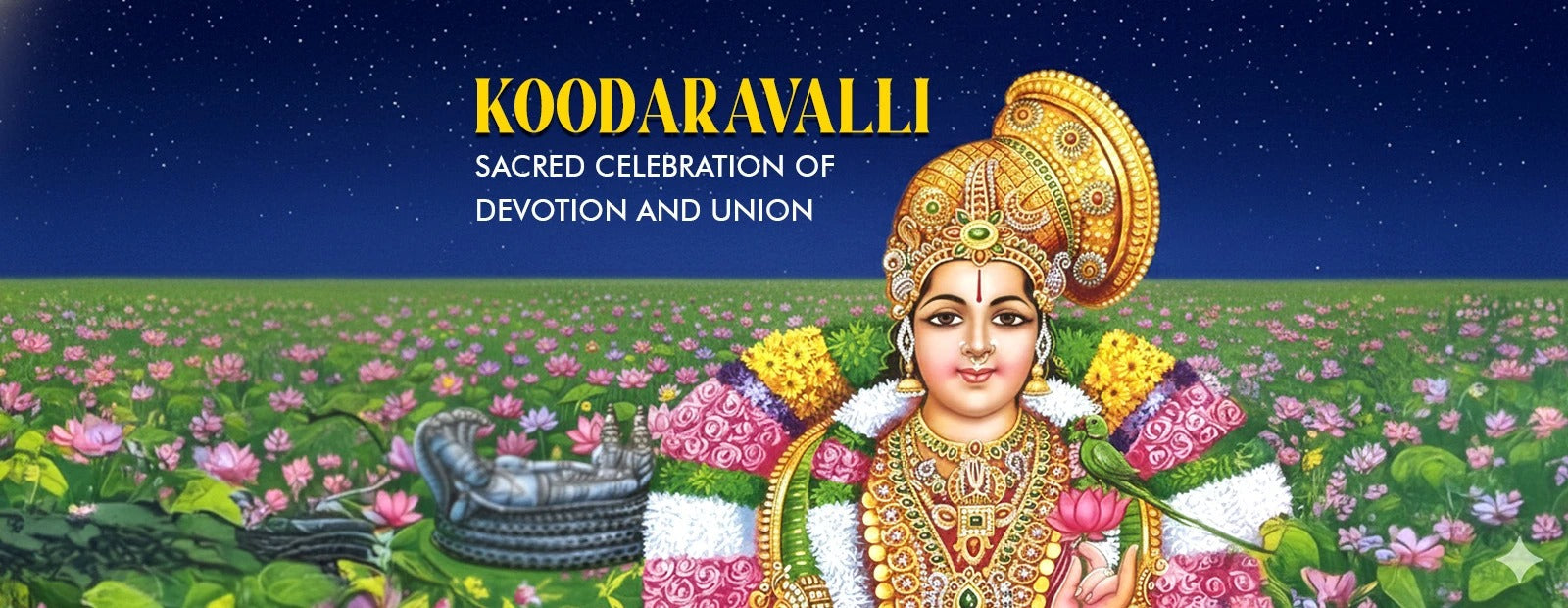 Koodaravalli: Sacred Celebration of Devotion and Union