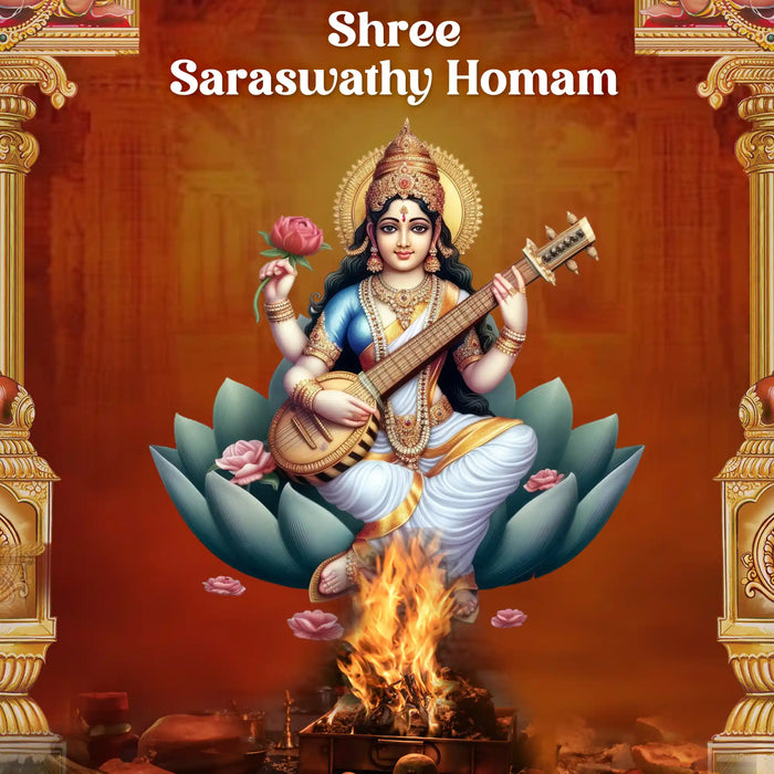 Shri Saraswati Homam | Saraswathy Homam/ Shree Saraswathi Homam for Wisdom and Knowledge