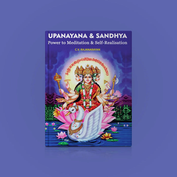 Upanayana & Sandhya Power To Meditation & Self Realisation - English | by C. V. Rajanarayan - Religion & Dharma Shastram