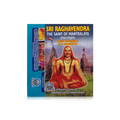 Sri Raghavendra The Saint Of Mantralaya - Volume 8 - English | By K. Lakshman/ Biographical Book For Devotees