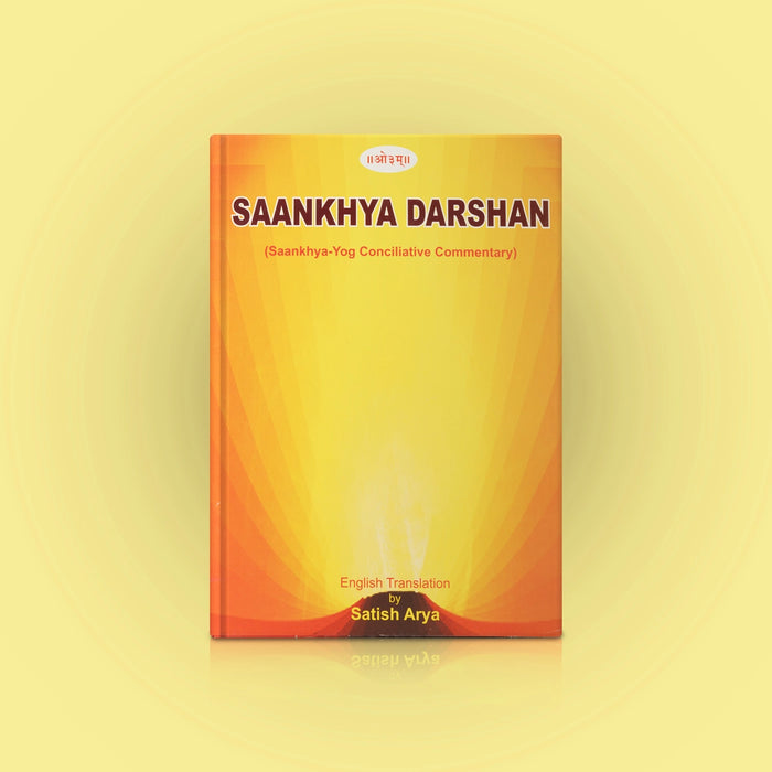 Saankhya Darshan - Saankhya Yog Conciliative Commentary - Sanskrit - English | by Satish Arya/ Yoga Book - Yoga Meditation Pranayama