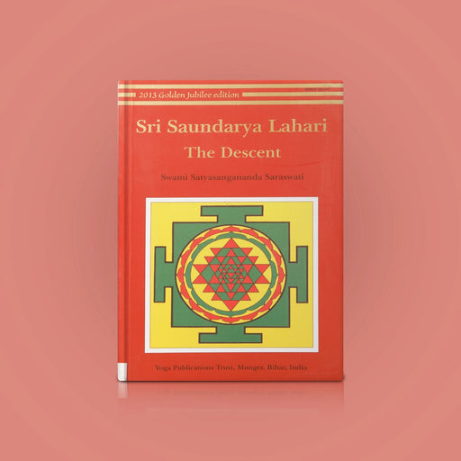 Sri Saundarya Lahari The Descent - English | by Swami Satyasangananda Saraswati/ Hindu Tantra Book - Yantra Mantra Tantra Occultism