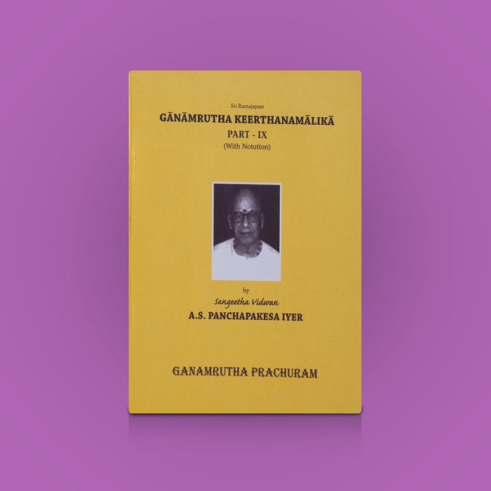 Ganamrutha Keerthanamalika - Vol 9 - English | By Sangeetha Vidwan A.S. Panchapakesa Iyer/ Carnatic Music Book