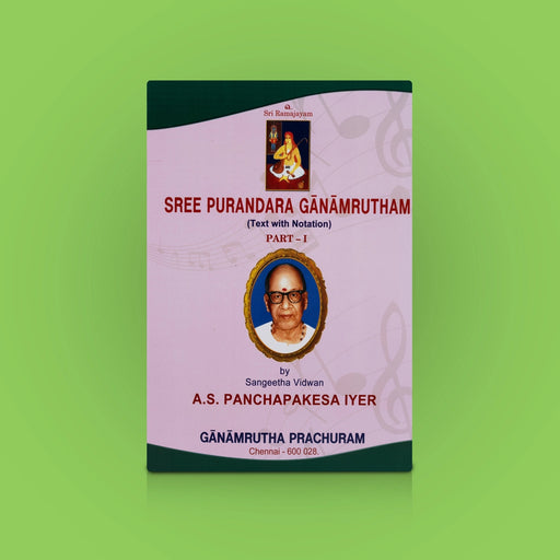 Purandara Ganamrutham- Vol 1- English | By Sangeetha Vidwan A.S. Panchapakesa Iyer/ Carnatic Music Learning Book - Bhajan, Music & Dance