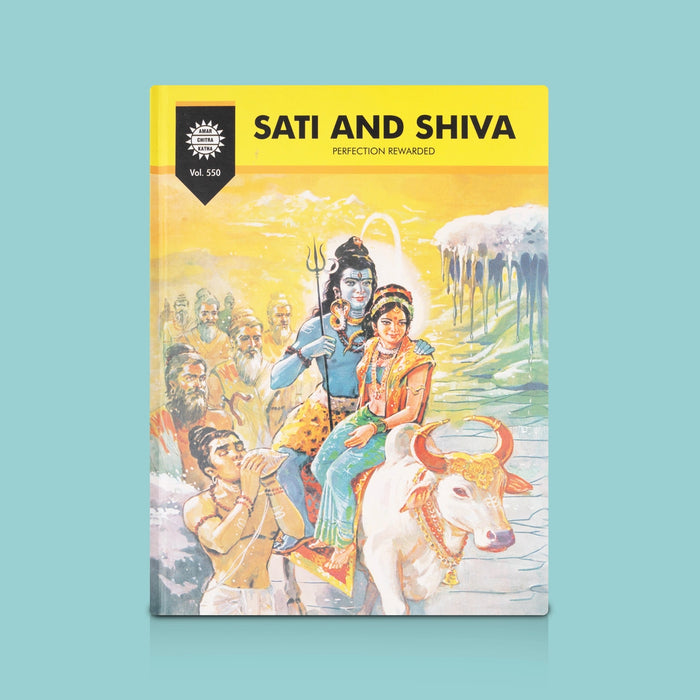 Sati and Shiva: Perfection Rewarded - English | Children's Mythology Book/ Story Of Lord Shiva And Goddess Sati
