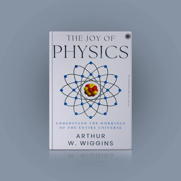 The Joy Of Physics - English | By Arthur W. Wiggins/ Educational Book - Education & Self Help