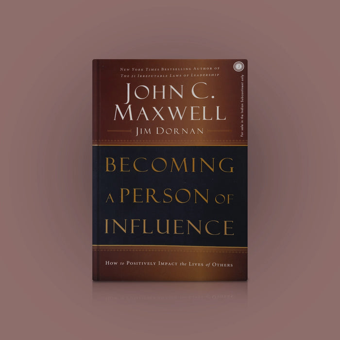 Becoming A Person Of Influence - English | By John C. Maxwell/ Leadership Book/ Self Help Book - Education & Self Help