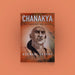 Chanakya - His Teachings And Advice - English | By Ashwani Sharma/ Leadership And Life Lessons Book - Education & Self Help