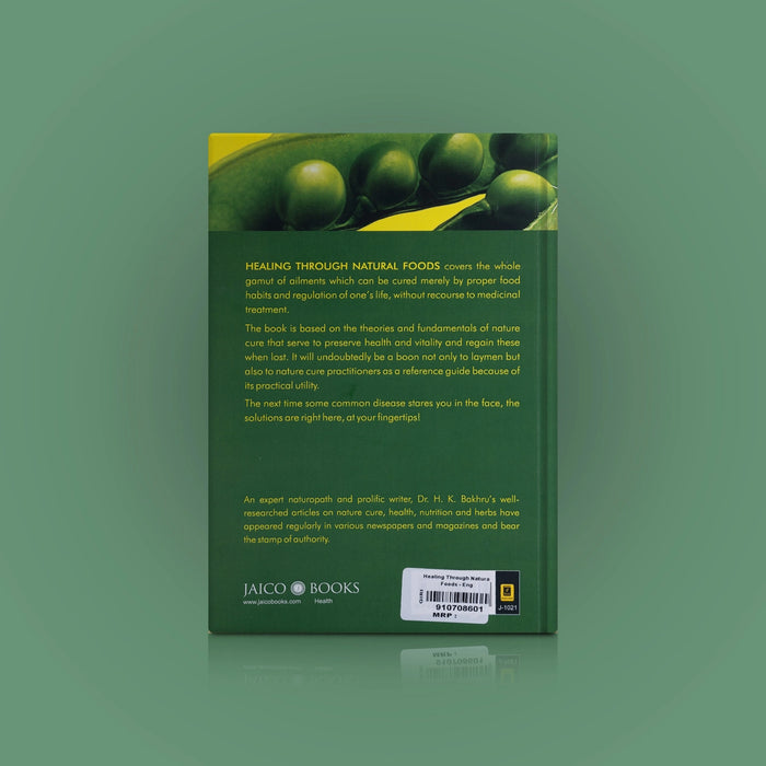 Healing Through Natural Foods - English | By Dr. H. K. Bakhru/ Health And Wellness Book - Medicine & Ayurveda