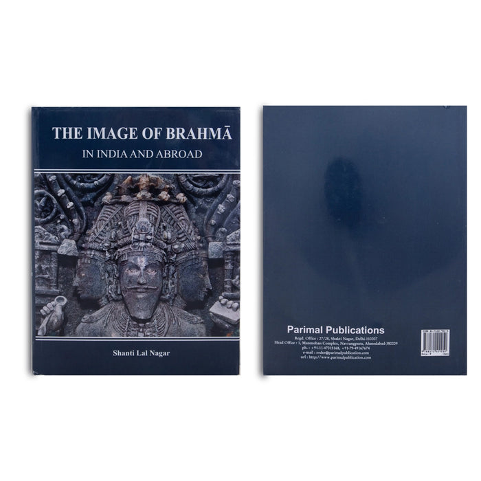 The Image Of Brahma In India And Abroad - 2 Volumes Set - English | by Shanti Lal Nagar/ Hindu Religious Book - Religion & Dharma Shastram