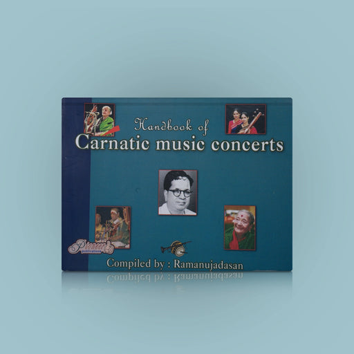 Handbook Of Carnatic Music Concerts - English | By Ramanujadasan/ Music Book For Classical Music Learners - Bhajan, Music & Dance