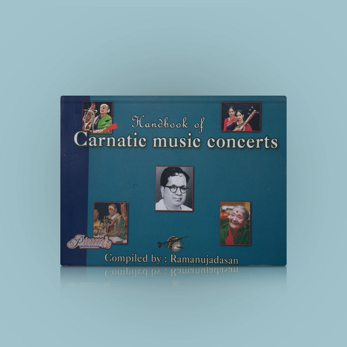 Handbook Of Carnatic Music Concerts - English | By Ramanujadasan/ Music Book For Classical Music Learners - Bhajan, Music & Dance