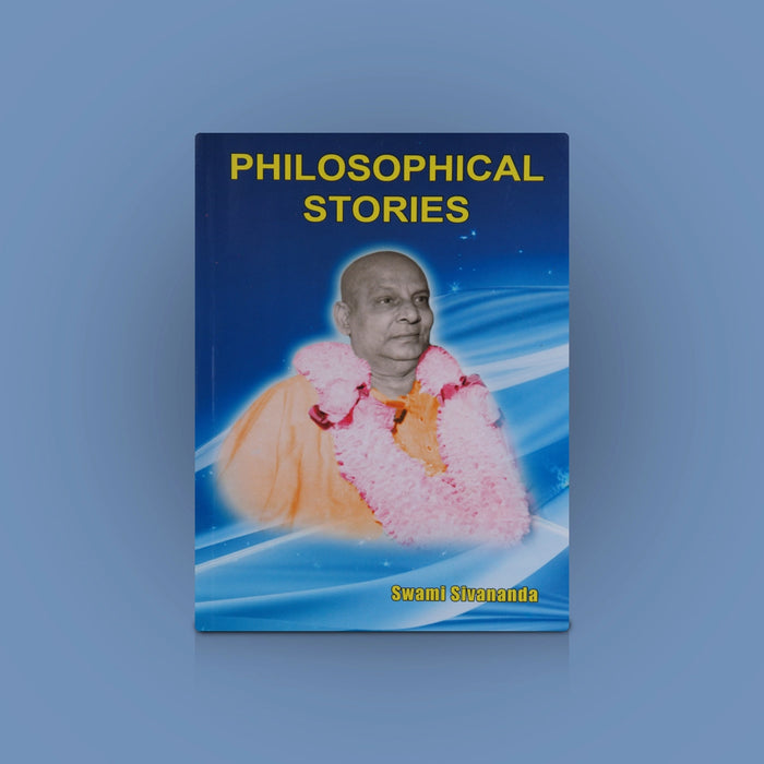 Philosophical Stories - English | By Swami Sivananda/ Philosophical Book/ Hindu Spiritual Book - Vedanta, Spirituality & Philosophy