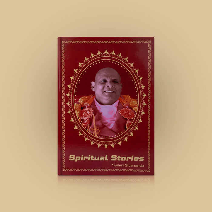 Spiritual Stories - English | By Swami Sivananda/ Moral Story Book/ Inspirational Spiritual Stories - Vedanta, Spirituality & Philosophy