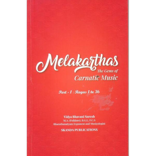 Melakarthas -The Gems Of Carnatic Music -English - Vol 1 - Bhajan, Music & Dance