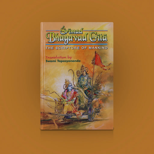 Srimad Bhagavad Gita-The Scripture Of Mankind- English | Swami Tapasyananda/Bhagwat Geeta Book For Life Guidance - Bhagavad Gita
