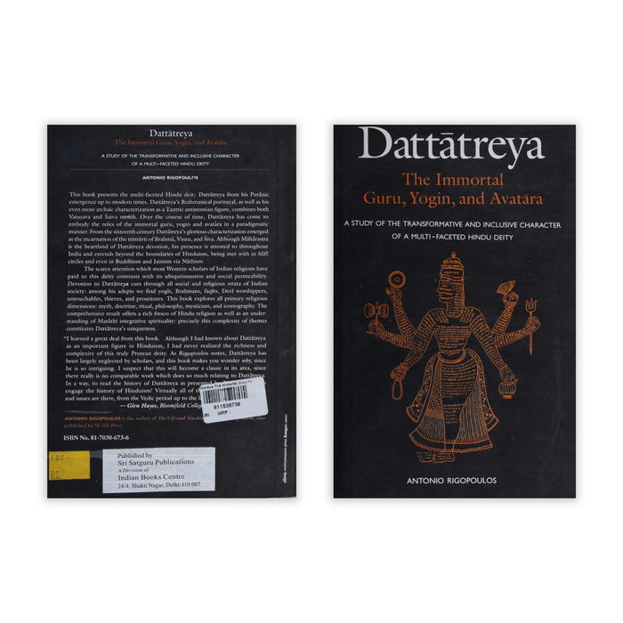 Dattatreya The Immortal Guru Yogin And Avatara - English | by Antonio Rigopoulos/ Hindu Religious Book - Vedanta, Spirituality & Philosophy