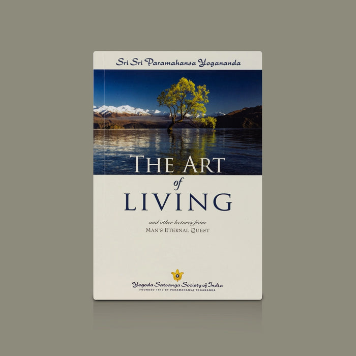 The Art Of Living - English | By Sri Sri Paramahansa Yogananda/ Inspirational Philosophy & Self Development Book