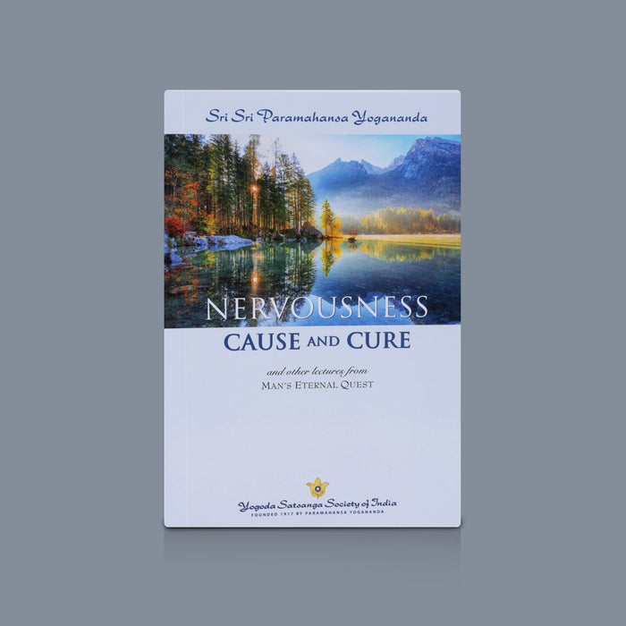 Nervousness Cause And Cure - English | By Sri Sri Paramahansa Yogananda/ Mental Wellness & Self Help Guide
