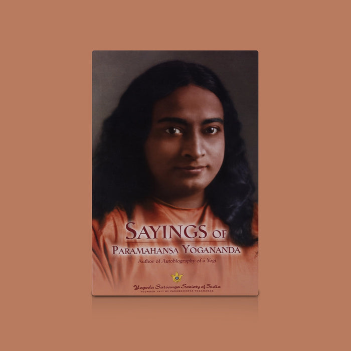 Sayings Of Paramahansa Yogananda - English | By Sri Sri Paramahansa Yogananda/ Motivational & Self Realization Book