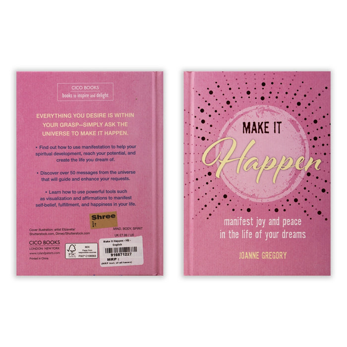 Make It Happen - Manifest Joy And Peace In The Life Of Your Dreams - English | by Joanne Gregory/ Self Motivational Book