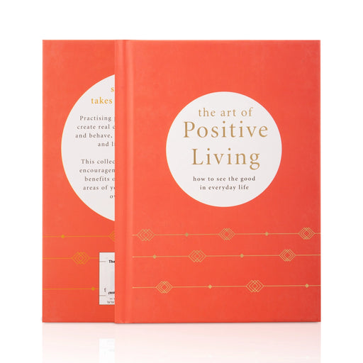 The Art Of Positive Living - How To See The Good In Everyday Life - English | Self Help Book - Education & Self Help