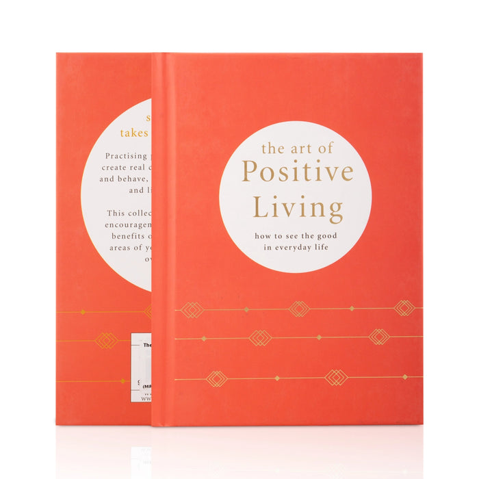 The Art Of Positive Living - How To See The Good In Everyday Life - English | Self Help Book - Education & Self Help